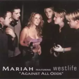 Mariah Carey - Against All Odds ft. Westlife